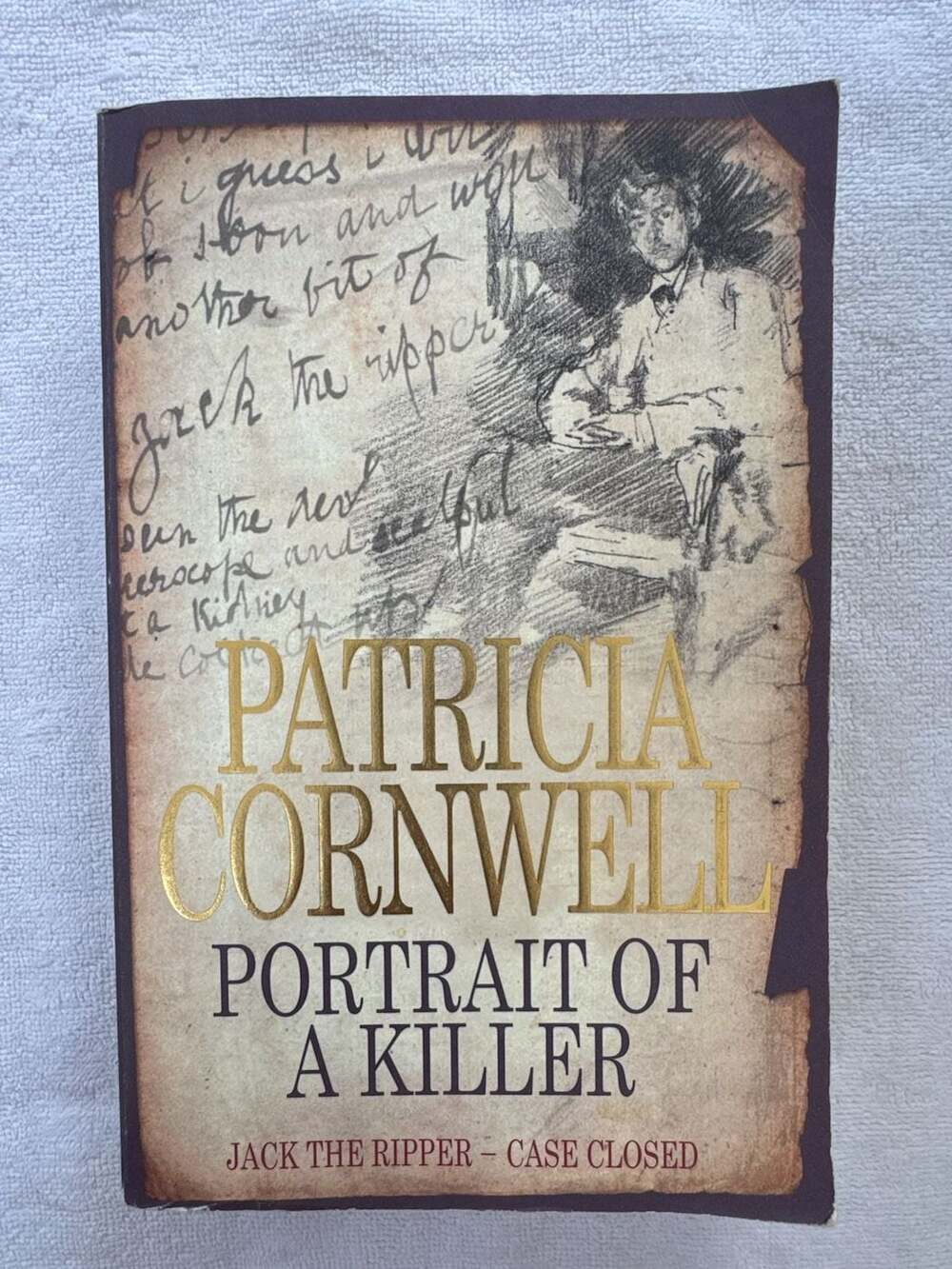 Portrait of a Killer: Jack the Ripper - Case Closed by Patricia Cornwell